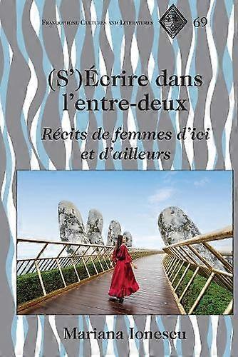 Secrire Dans Lentredeux by Mariana Ionescu Hardback Book