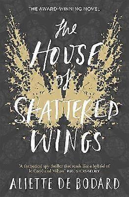 The House of Shattered Wings