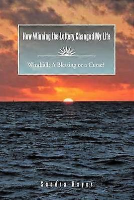 How Winning the Lottery Changed My Life Windfall