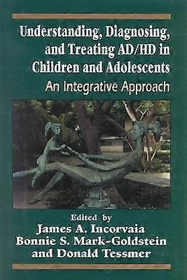 Understanding Diagnosing and Treating ADHD in Children and Adolescents