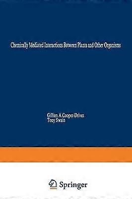 Chemically Mediated Interactions between Plants and Other Organisms