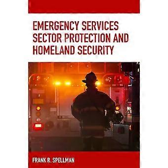 Proteção do Setor de Serviços de Emergência e Segurança Interna - Frank R. Spellman