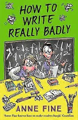 How to Write Really Badly