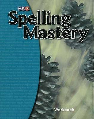 Spelling Mastery Level E Student Workbook