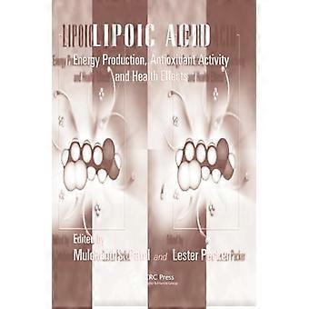 Liponzuur: energieproductie, antioxiderende activiteit en gezondheidseffecten