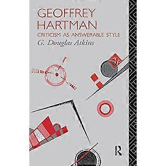 Geoffrey Hartman: Kritik som ansvarlig stil (kritikere af det tyvende århundrede)