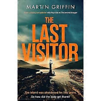Last Visitor: Bestellen Sie den nervenaufreibenden neuen Thriller vom Autor von The Second Stranger vor