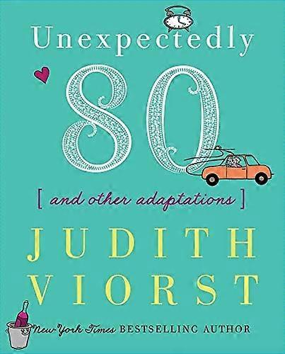 Unexpectedly Eighty: And Other Adaptations
