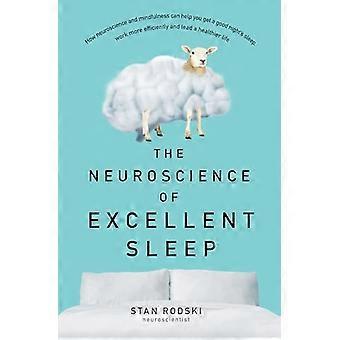 De neurowetenschap van een uitstekende slaap: praktische adviezen en mindfulness-technieken, wetenschappelijk onderbouwd, om je slaap te verbeteren en slapeloosheid te beheersen (van Aust).