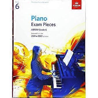 Piano Examen Pieces 2021 & 2022, ABRSM Grad 6: Utvalda från 2021 & 2022 kursplan (ABRSM Exam Pieces)
