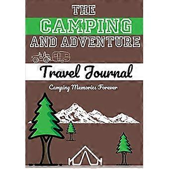 Diario de viajes de camping y aventura: diario/diario perfecto para caravanas, autocaravanas y camping: captura todos tus recuerdos, momentos y notas especiales (120 páginas)