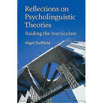 Reflecties op psycholinguïstische theorieën - Nigel Duffield