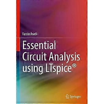 Essential Circuit Analysis Using Ltspice - Farzin Asadi - Hardcover - en Book