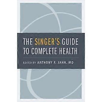 Singer's Guide To Complete Health - Oxford University Press