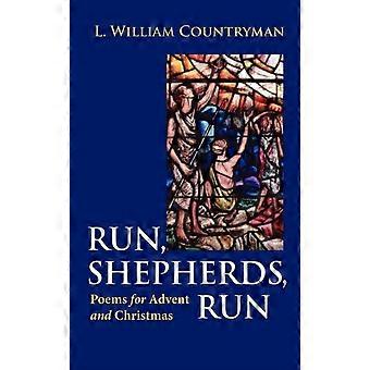 Run Shepherds Run Poems For Advent And Christmas - L. William Countryman - Paperback - en Book