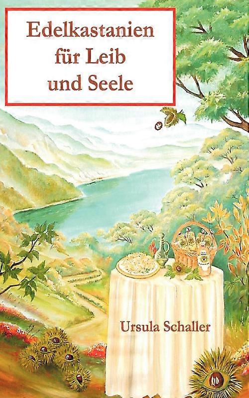 Edelkastanien Fr Leib Und Seele