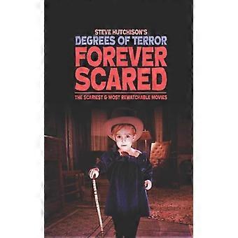 Forever Scared The Scariest And Most Rewatchable Movies