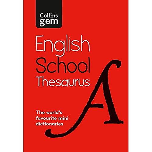 Collins Gem School Thesaurus: Trusted support for learning, in a mini-format