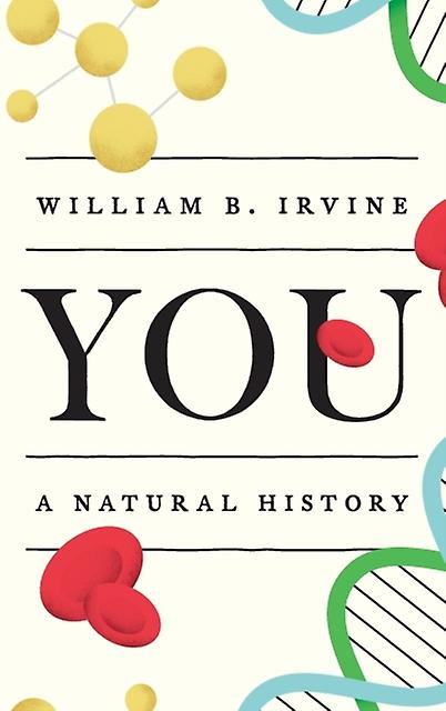 You by Irvine, William B. Professor of Philosophy, Professor of Philosophy, Wright State University Hardback Book