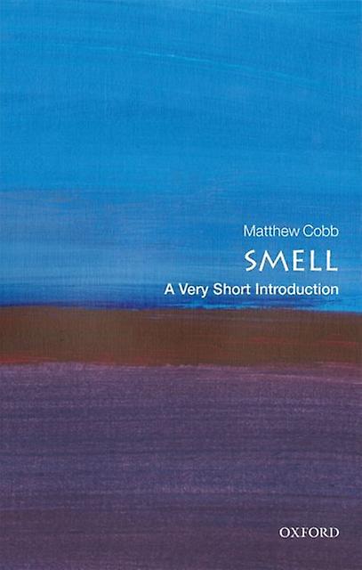 Smell by Cobb & Matthew School of Biological Sciences & University of Manchester Paperback Book