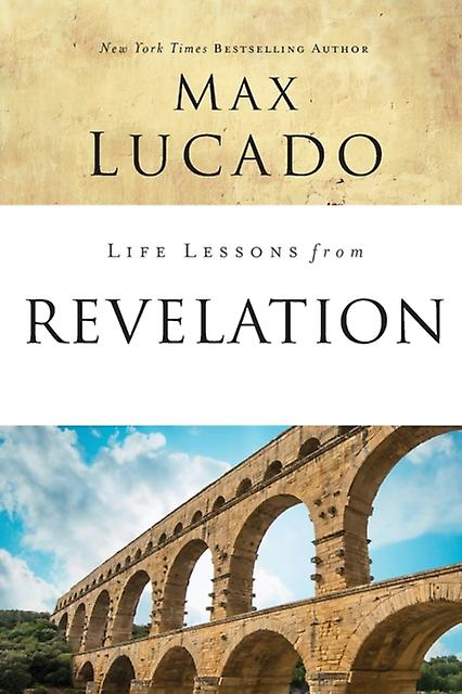 Life Lessons From Revelation by Max Lucado Paperback Book