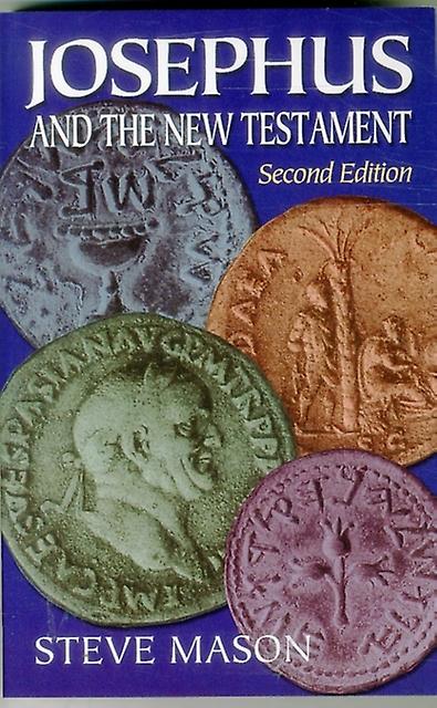 Josephus And The New Testament by S Mason Paperback