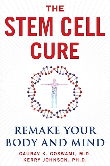 The Stem Cell Cure by Kerry Johnson Hardback Book