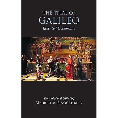 TRIAL OF GALILEO (Hackett Classics)