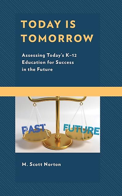 Today Is Tomorrow by M. Scott Norton Paperback Book