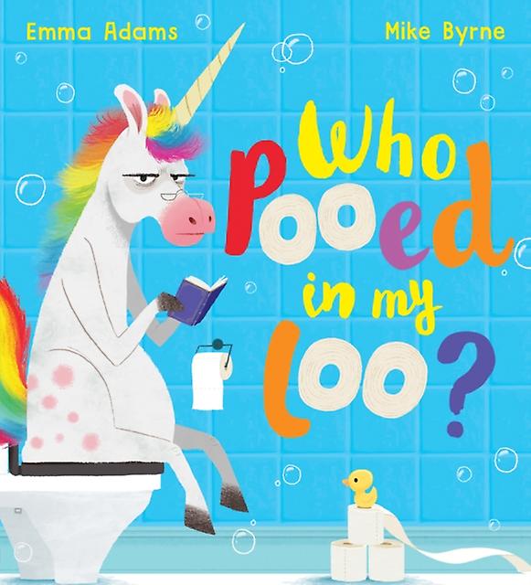 Who Pooed In My Loo Pb by Emma Adams Paperback Book