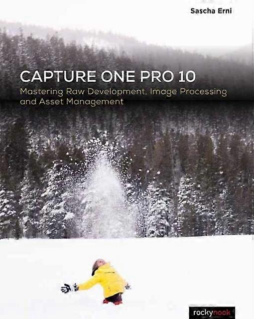 Capture One Pro 10 by Sascha Erni Paperback