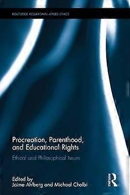 Procreation Parenthood and Educational Rights