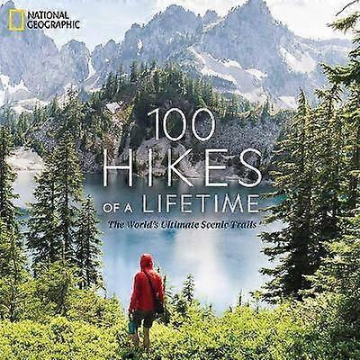 100 Hikes of a Lifetime
