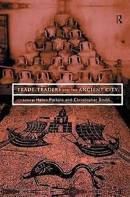Trade Traders and the Ancient City