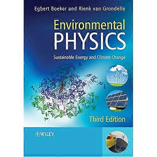 Environmental Physics: Sustainable Energy and Climate Change