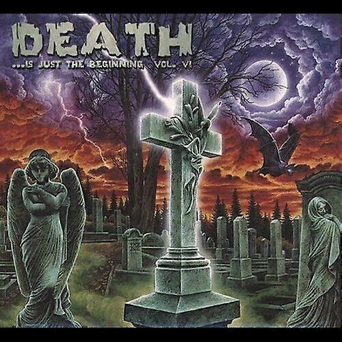 Various Death Is Just the Beginning..6 CD