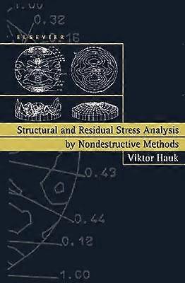Structural and Residual Stress Analysis by Nondestructive Methods