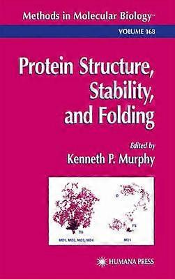 Protein Structure Stability and Folding