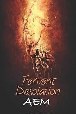 Fervent Desolation 5 Endeavor Series