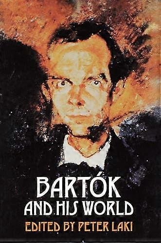 Bartok and His World