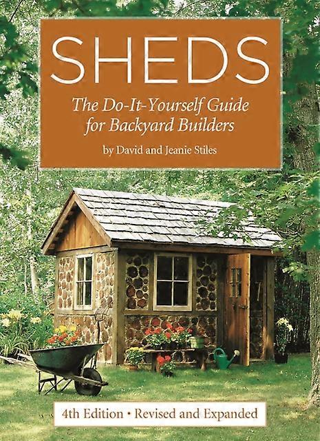 Sheds The Doityourself Guide For Backyard Builders by Jeanie Stiles Paperback