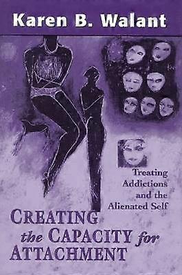 Creating the Capacity for Attachment