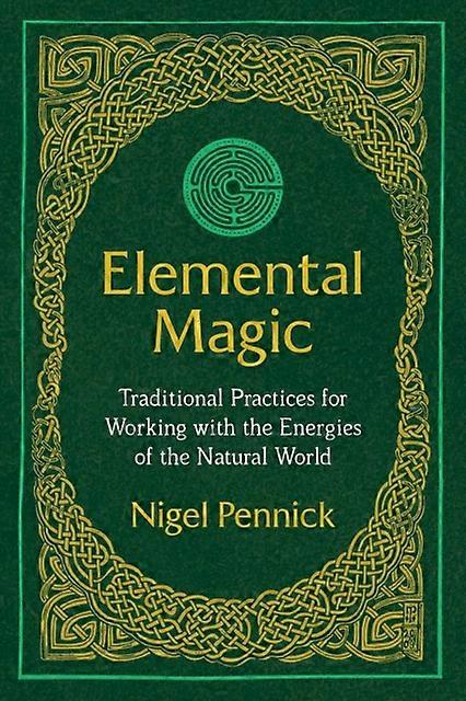 Elemental Magic - Nigel Pennick - Paperback - English Book - Magic, spells and alchemy
