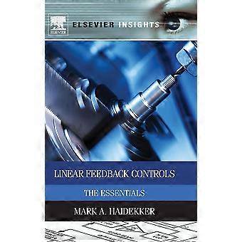 Linear Feedback Controls The Essentials - Mark A. Haidekker - Hardcover - en Book