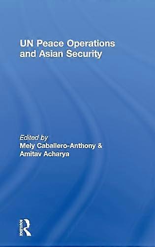 UN Peace Operations and Asian Security