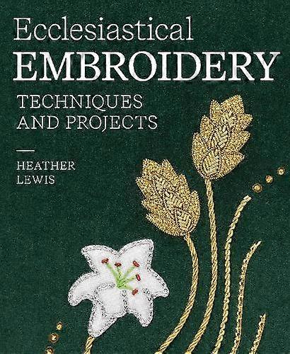 Ecclesiastical Embroidery - Heather Lewis