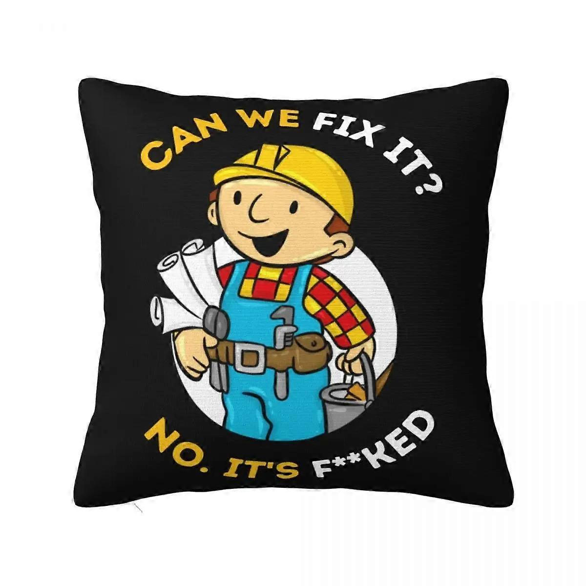 Bob The Builder Pillow Case Can We Fix It Funny Repair Man Cushion Covers Zippered Decorative Pillowcase for Seat x
