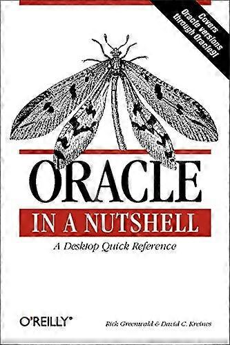 Oracle en quelques mots : A Desktop Quick Reference (In a Nutshell (o ' Reilly))