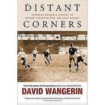 Verre hoeken: American Soccer geschiedenis van gemiste kansen en verloren zaken (sportieve)
