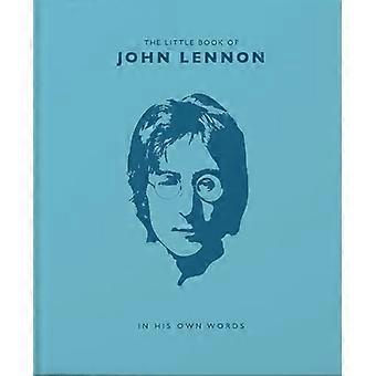 John Lennonin pieni kirja: Hänen omin sanoin (Pieni kirja...)